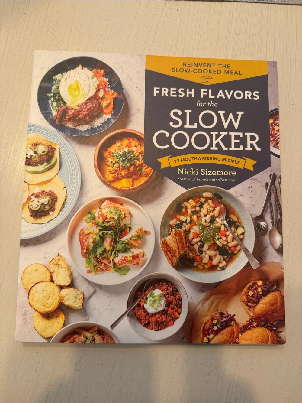 Fresh Flavors for the Slow Cooker-77 mouthwatering recipes-in like new condition